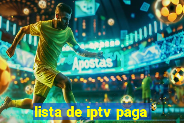 lista de iptv paga